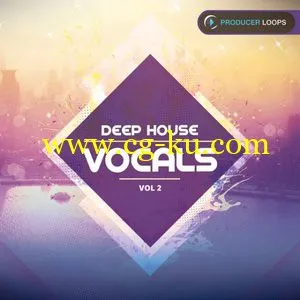 Producer Loops Deep House Vocals Vol.2 [WAVMiDi]的图片1