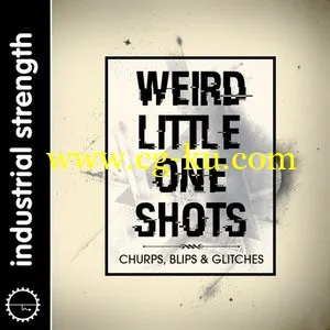 Industrial Strength Records Weird Little One Shots [WAVBattery]的图片1