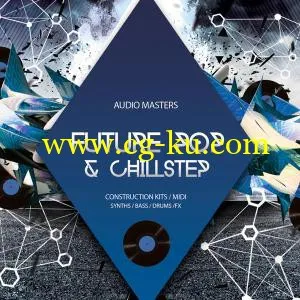 音效下载Audio Masters Future Pop And Chillstep WAV MiDi的图片1