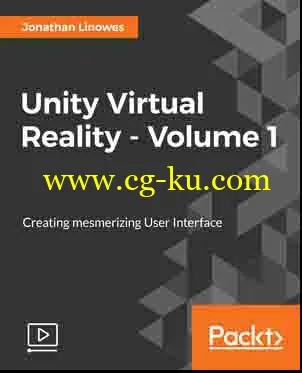 Packt Publishing – Unity Virtual Reality – Volume 1的图片1