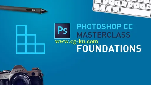 Photoshop CC Masterclass - Foundations (Part 1)的图片1