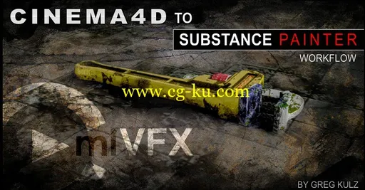 cmiVFX – Cinema 4D to Substance Painter Workflow的图片1