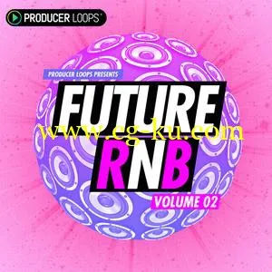 音效下载Producer Loops Future RnB Vol 2 ACiD WAV MiDi REX的图片1