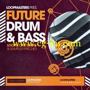 音效下载Loopmasters Future Drum and Bass MULTiFORMAT的图片1