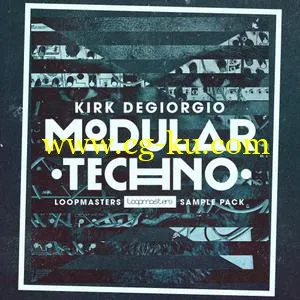 音效下载Loopmasters Kirk Degiorgio Modular Techno MULTiFORMAT的图片1