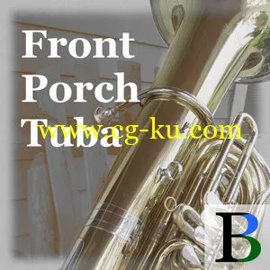 Front Porch Tuba KONTAKT的图片1