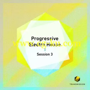 Transmission Progressive Electro House Session 3 MULTiFORMAT的图片1