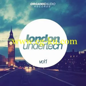 Organic Audio Records London Undertech vol.1 WAV的图片1