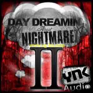 YnK Audio Day Dreamin About Nightmarez II WAV MiDi FLP-DISCOVER的图片1