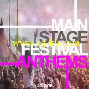 SS Pro Main Stage Festival Anthems [WAV MiDi Sylenth]的图片1