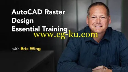 Lynda - AutoCAD Raster Designer Essential Training的图片1