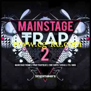 Singomakers Mainstage Trap Vol.2 MULTiFORMAT的图片1