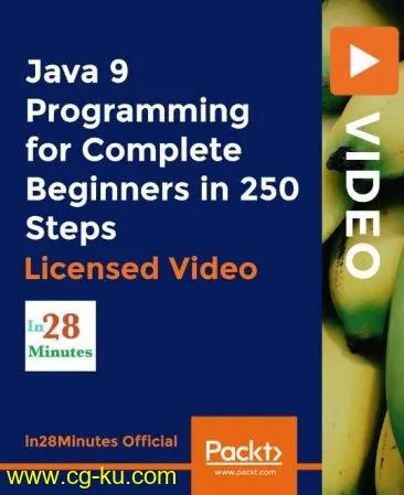 Java 9 Programming for Complete Beginners in 250 Steps的图片1