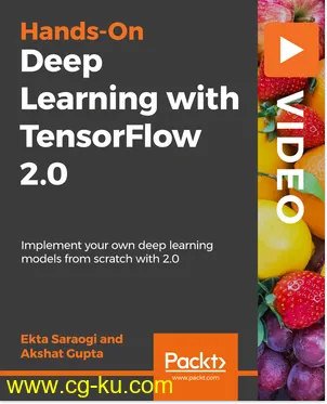 Hands-On Deep Learning with TensorFlow 2.0的图片1