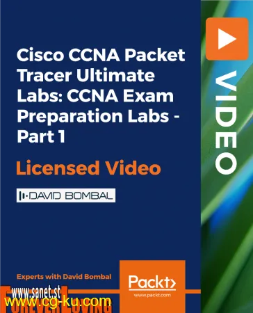 Cisco CCNA Packet Tracer Ultimate Labs: CCNA Exam Preparation Labs – Part 1的图片1