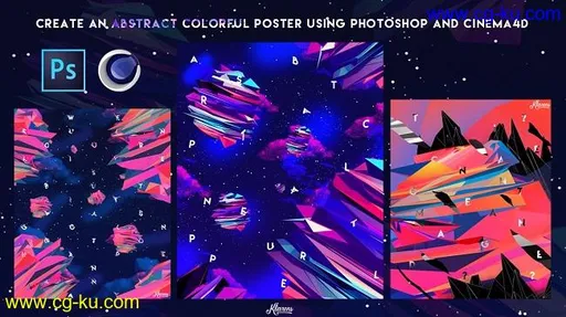 Skillshare – Create a colorful Abstract Poster using Cinema4D and Photoshop的图片1