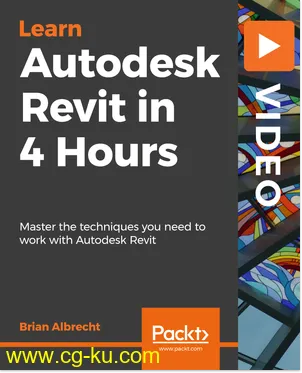 Packt Publishing – Autodesk Revit in 4 Hours的图片1