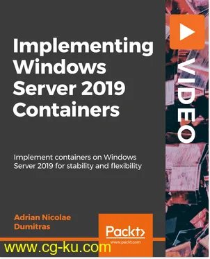 Implementing Windows Server 2019 Containers的图片1