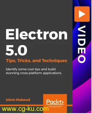 Electron 5.0 Tips, Tricks, and Techniques的图片1