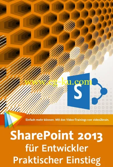 SharePoint 2013 für Entwickler – Praktischer Einstieg Objektmodell, Webparts, Apps, CSOM, REST, Ereignisse的图片1