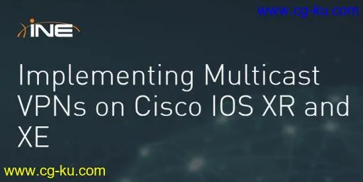 Implementing Multicast VPNs on Cisco IOS XR and XE的图片1