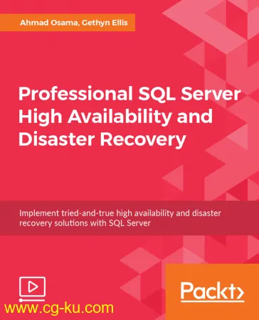 Professional SQL Server High Availability and Disaster Recovery [Video]的图片1