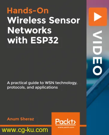 Hands-On Wireless Sensor Networks with ESP32的图片1