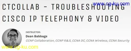 CTCOLLAB – Troubleshooting Cisco IP Telephony & Video的图片2