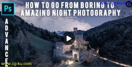 Skillshare – Photoshop Advanced: How to go from Boring to Amazing Night Photography的图片1