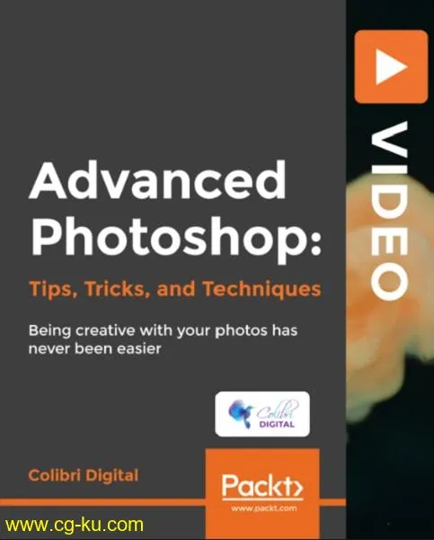 Packt Publishing – Advanced Photoshop: Tips, Trick and Techniques的图片1