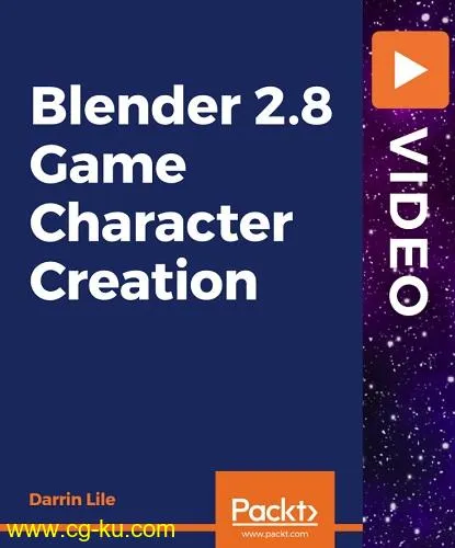 Packt Publishing – Blender 2.8 Game Character Creation的图片1