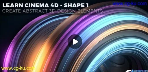 Skillshare – Learn Cinema 4D – Create Abstract 3D Design Elements – Shape 3的图片1