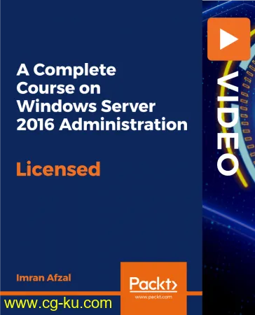 A Complete Course on Windows Server 2016 Administration的图片1
