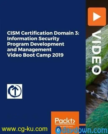 CISM Certification Domain 3: Information Security Program Development and Management Video Boot Camp 2019的图片1