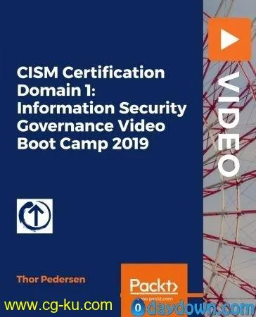 CISM Certification Domain 1: Information Security Governance Video Boot Camp 2019的图片2