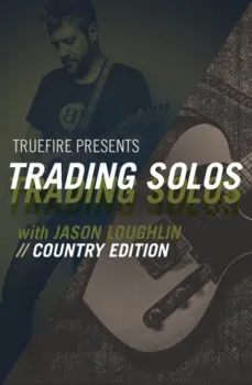 Truefire Jason Loughlin's Trading Solos Country TUTORiAL的图片1