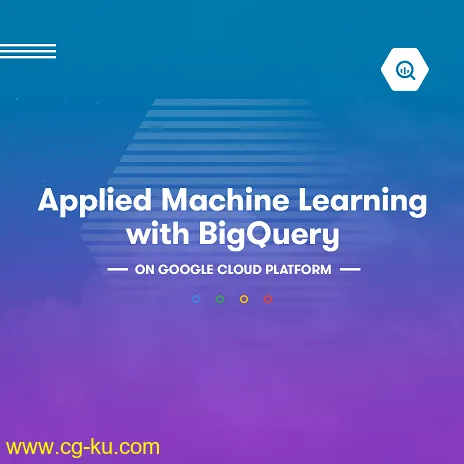 Applied Machine Learning with BigQuery on Google Cloud Platform的图片1