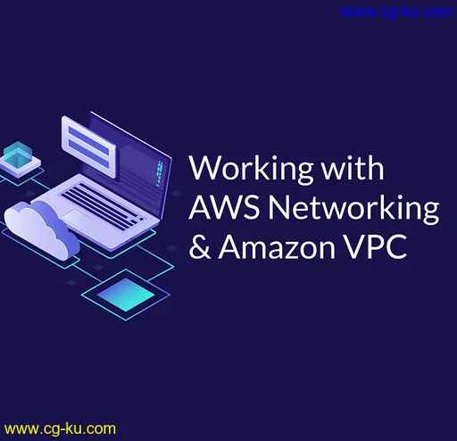 Working with AWS Networking & Amazon VPC的图片1