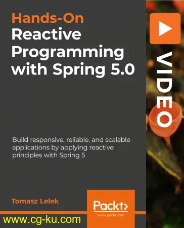 Hands-On Reactive Programming with Spring 5.0的图片1