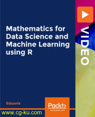 Mathematics for Data Science and Machine Learning using R的图片1