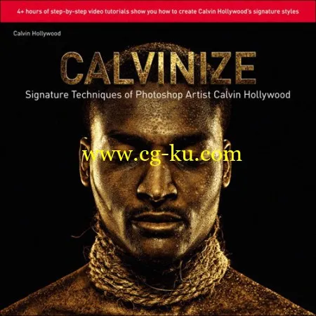 Peachpit Press – Calvinize Signature Techniques of Photoshop Artist Calvin Hollywood的图片1