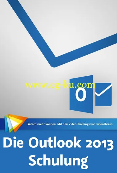 Die Outlook 2013-Schulung E-Mail, Kalender, Kontakte und Aufgaben im Griff的图片2