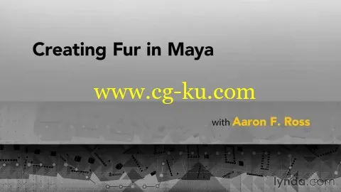 Lynda – Creating Fur in Maya with Aaron F. Ross的图片1