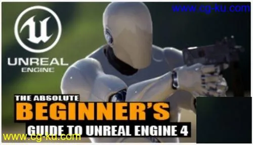 Skillshare – The Absolute Beginner's Guide To Learning Unreal Engine 4的图片1