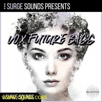 Surge Sounds Vox Future Bass WAV MiDi XFER RECORDS SERUM的图片1