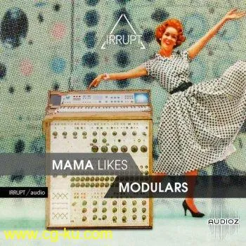 IRRUPT Audio Mama Likes Modulars WAV的图片1