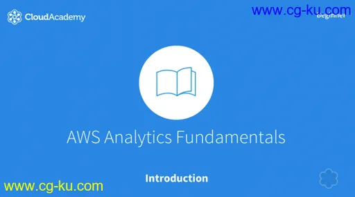 Analytics Fundamentals for AWS的图片1