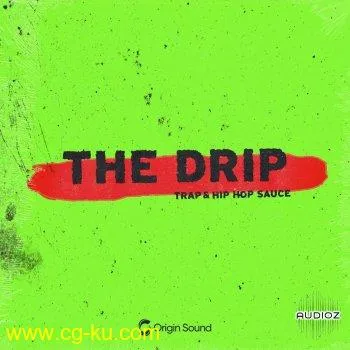 Origin Sound The Drip – Trap And Hip Hop Sauce WAV的图片1