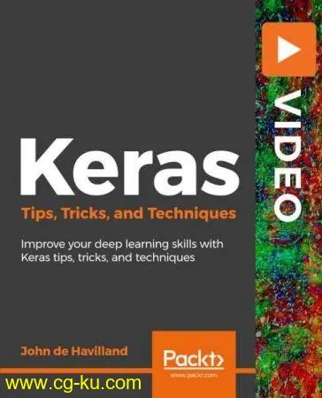 Keras Tips, Tricks, and Techniques的图片1