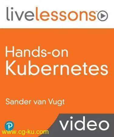 Pearson IT – Hands-on Kubernetes的图片1